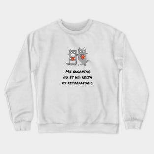 words of inspiration - cat´s lovers Crewneck Sweatshirt